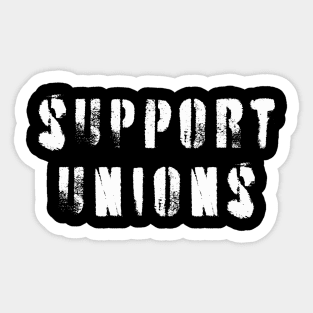 Support Unions Sticker